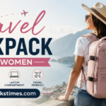 Travel Backpack for Women: Smart Guide for Travelers