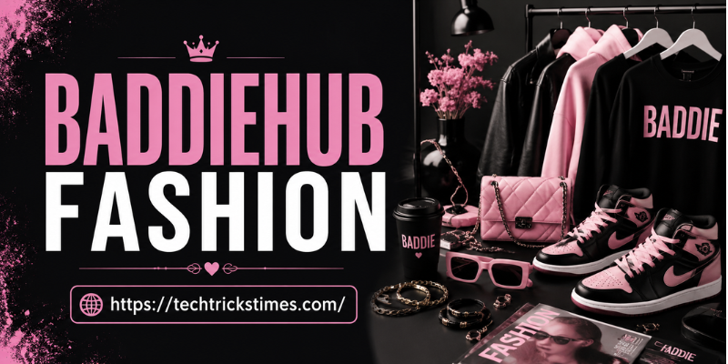 Baddiehub Fashion: Latest Trends & Outfit Ideas